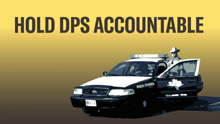 image of a dps officer outside of his patrol car with the text hold dps accountable above the image